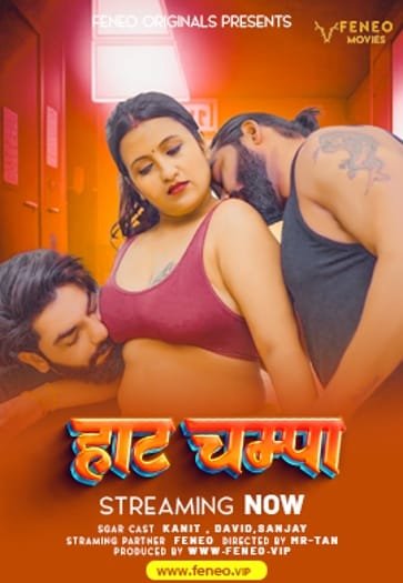 Hot Champa (2024) Feneo Originals Hindi Hot Short Film HDRip | 720p | 480p | Moviesflix