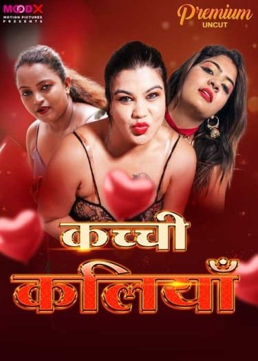 Kachchi Kaliya (2024) UNRATED MeetX Hindi Hot Series HDRip | 1080p | 720p | 480p | Moviesflix