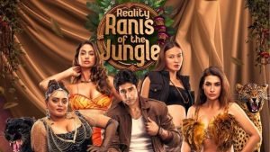 Reality Ranis of the Jungle (2024) AMZN Hindi ORG S01 Series HDRip | 1080p | 720p | 480p | ESubs | Moviesflix