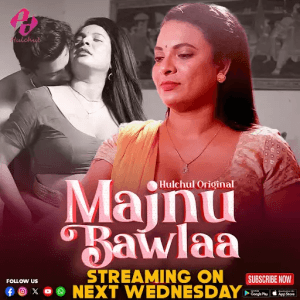 Majnu Bawla 2024 Hulchul S01E01T03 Hindi Web Series